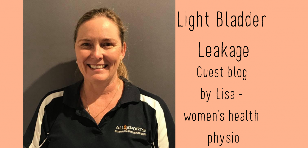 Light Bladder Leakage and Urinary Incontinence Guest blog from women